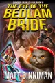 The Eye of the Bedlam Bride